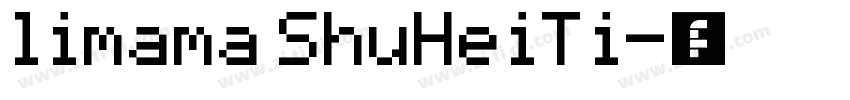 limama ShuHeiTi字体转换
